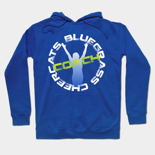 Bluegrass Cheercats COACH Hoodie by bluegrasscheercats